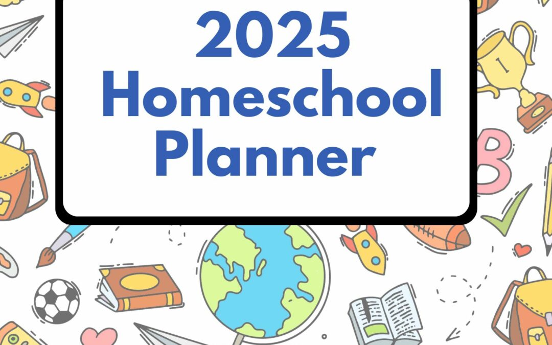 Download Our Free 2024-2025 Homeschool Planner